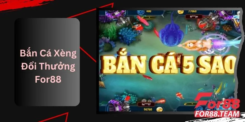 Bắn Cá Xèng Đổi Thưởng For88 Đầu Tư Thời Gian Hợp Lý