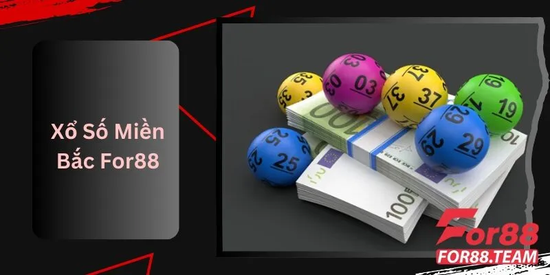 Xổ Số Miền Bắc For88: Chơi Thú Vị, Thắng Lớn Mỗi Ngày 5 Xổ Số Miền Bắc For88 Chơi Thú Vị, Thắng Lớn Mỗi Ngày